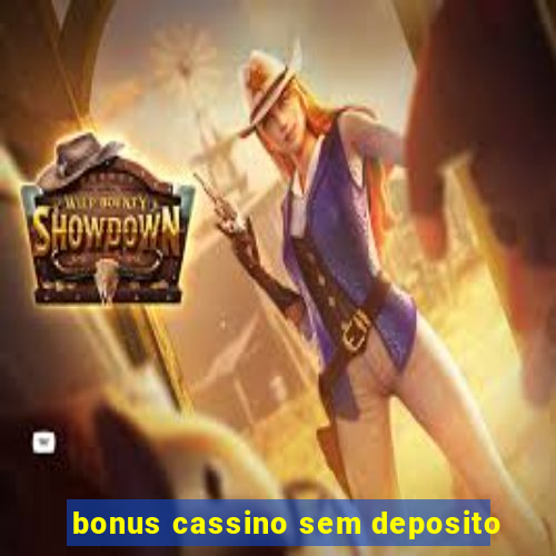 bonus cassino sem deposito